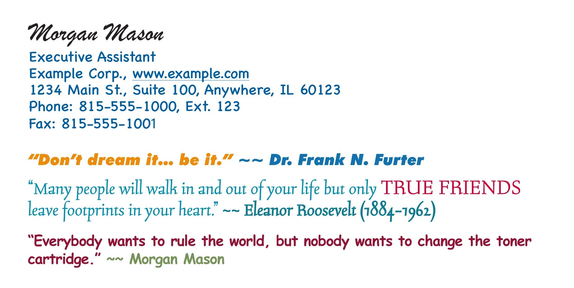 An example of an email signature featuring "Morgan Mason" as an Executive Assistant, including detailed contact information, the company name "Example Corp.," and multiple colorful quotes, ranging from inspirational to humorous.