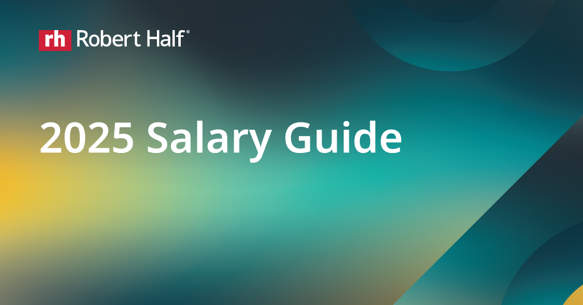 Robert Half Salary Guide 2025 Salary benchmarks and trends